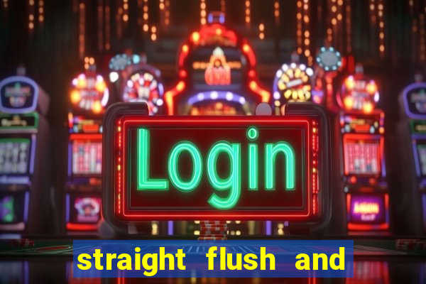 straight flush and royal flush
